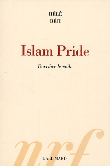 Emprunter Islam Pride. Derrière le voile livre