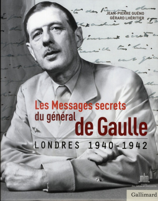 Emprunter Les Messages secrets du général de Gaulle. Londres 1940-1942 livre