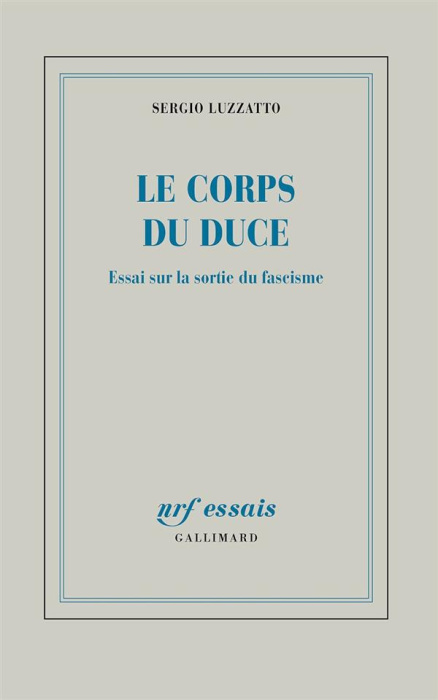 Emprunter Le corps du Duce. Essai sur la sortie du fascisme livre