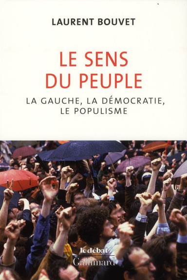 Emprunter Le sens du peuple. La gauche, la démocratie, le populisme livre