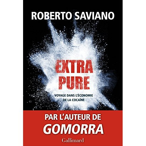 Emprunter Extra pure. Voyage dans l'économie de la cocaïne livre