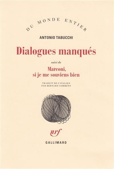 Emprunter Dialogues manqués. Suivi de Marconi, si je me souviens bien livre