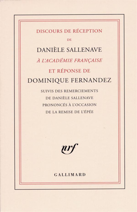 Emprunter Discours de réception de Danièle Sallenave à l'Académie française et réponse de Dominique Fernandez. livre