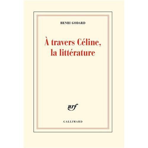 Emprunter A travers Céline, la littérature livre