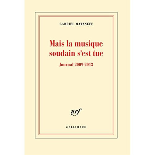 Emprunter Mais la musique soudain s'est tue. Journal 2009-2013 livre