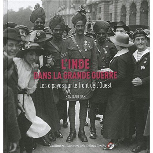 Emprunter L'Inde dans la Grande Guerre. Les Cipayes sur le front de l'Ouest livre