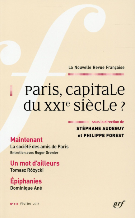 Emprunter La Nouvelle Revue Française N° 611, février 2015 : Paris, capitale du XXIeme siècle ? livre