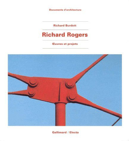 Emprunter Richard Rogers. Oeuvres et projets livre