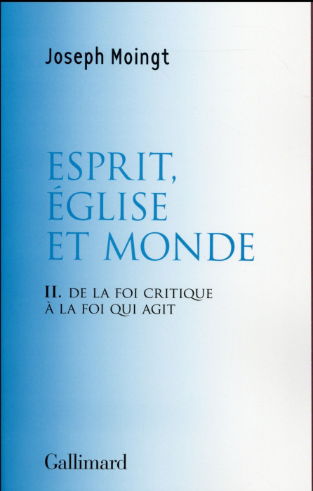 Emprunter Croire au Dieu qui vient. Tome 2, Esprit, Eglise et monde : de la foi critique à la foi qui agit livre