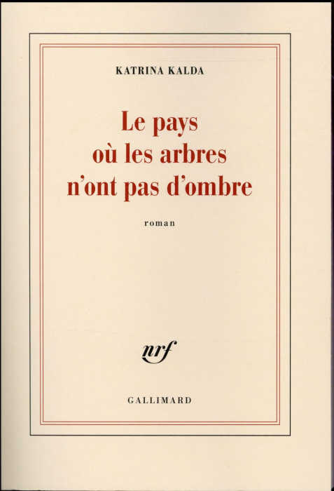 Emprunter Le pays où les arbres n'ont pas d'ombre livre