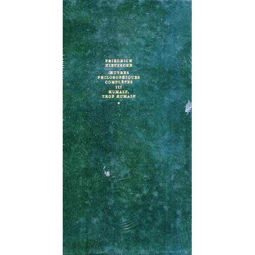 Emprunter Oeuvres philosophiques complètes. Tome 3, Humain, trop humain livre