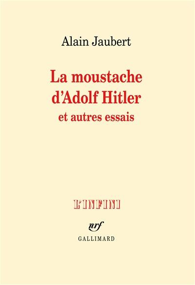 Emprunter La moustache d'Adolf Hitler et autres essais livre