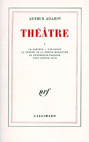 Emprunter Théâtre. Tome 1, La Parodie ; L'Invasion ; La Grande et la petite manoeuvre ; Le Professeur Taranne livre