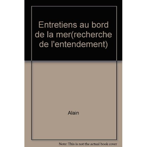 Emprunter ENTRETIENS AU BORD DE LA MER - RECHERCHE DE L'ENTENDEMENT livre