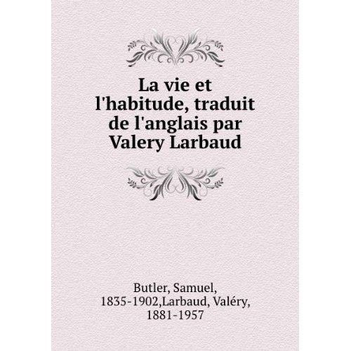 Emprunter LA VIE ET L'HABITUDE livre