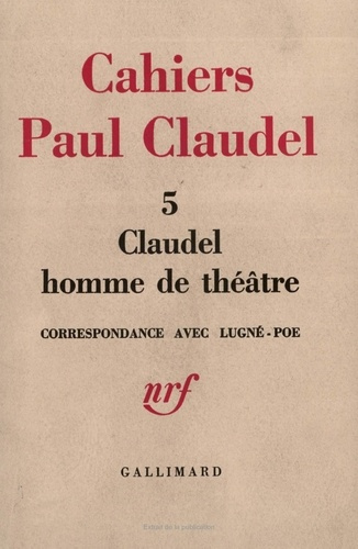 Emprunter Claudel homme de théâtre. Correspondance avec Lugné-Poe 1910-1928 livre