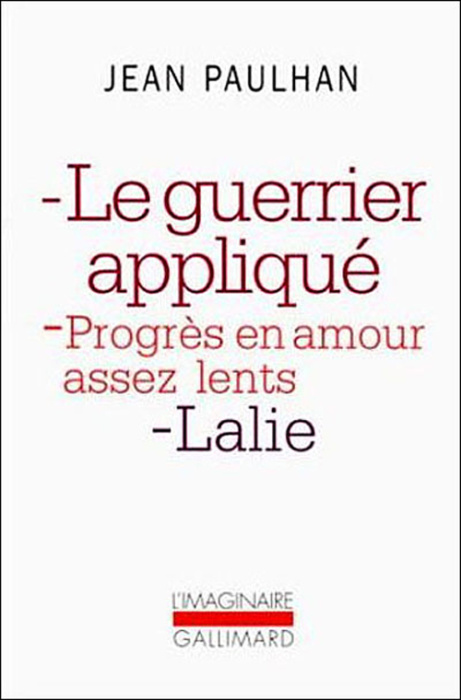 Emprunter LE GUERRIER APPLIQUE - PROGRES EN AMOUR ASSEZ LENTS - LALIE livre