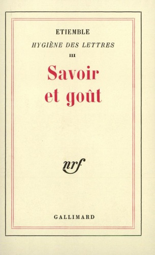 Emprunter Hygiène des lettres. Tome 3, Savoir et goût livre