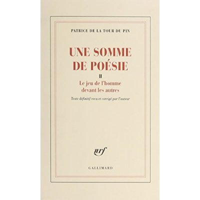 Emprunter Une Somme de poésie Tome 2 : Le jeu de l'homme ; Devant les autres livre