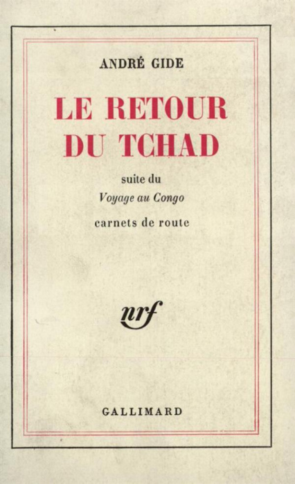 Emprunter Le retour du Tchad. Suite du voyage au Congo, Carnets de route livre