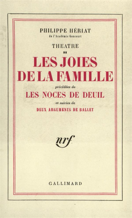 Emprunter Théâtre. Tome 2, Les Noces de deuil ; Les Joies de la famille ; Deux arguments de ballet livre