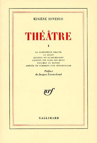 Emprunter Théatre. Tome 1, La cantatrice chauve ; La leçon ; Jacques ou la soumission ; L'avenir est dans les livre