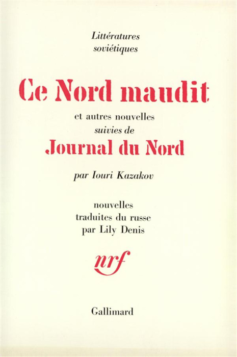 Emprunter Ce Nord maudit et autres nouvelles. Suivies de Journal du Nord livre