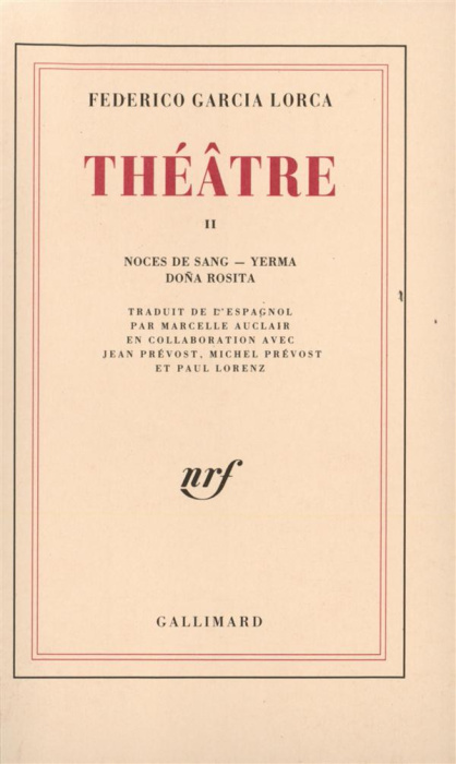 Emprunter Théâtre. Tome 2, Noces de sang ; Yerma ; Doña Rosita livre