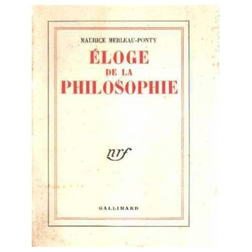Emprunter ELOGE DE LA PHILOSOPHIE - LECON INAUGURALE FAITE AU COLLEGE DE FRANCE LE JEUDI 15 JANVIER 1953 livre