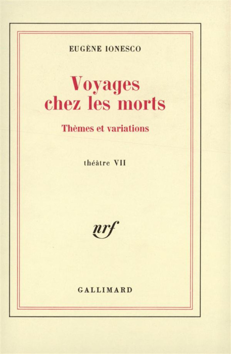 Emprunter Voyages chez les morts. Thèmes et variations, Théâtre tome 7 livre