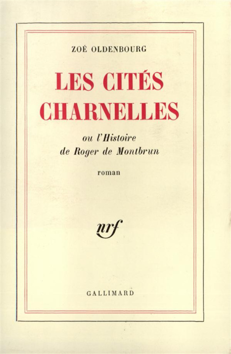 Emprunter Les cités charnelles. Ou l'histoire de Roger de Montbrun livre