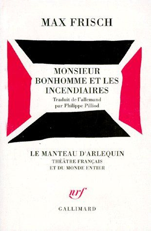 Emprunter MONSIEUR BONHOMME ET LES INCENDIAIRES. Pièces didactiques sans doctrine livre