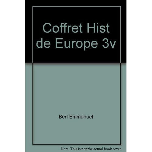 Emprunter Histoire de l'Europe. 3 volumes : Tome 1, D'Attila à Tamerlan ; Tome 2, L'Europe classique ; Tome 3, livre