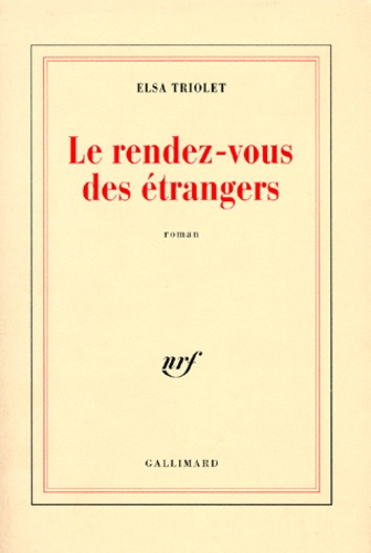 Emprunter Le rendez-vous des étrangers livre