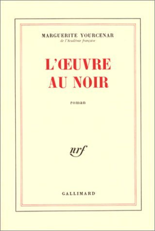 Emprunter L'oeuvre au noir. Suivi de carnets de notes de