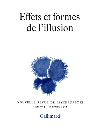 Emprunter Nouvelle revue de psychanalyse N° 4 automne 1971 : Effets et formes de l'illusion livre