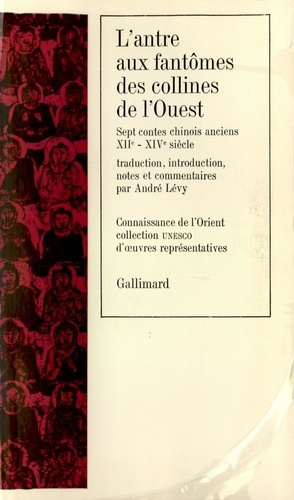 Emprunter L'ANTRE AUX FANTOMES DES COLLINES DE L'OUEST. Sept contes chinois anciens : XIIème-XIVème siècle livre