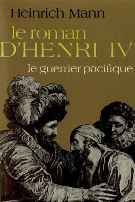 Emprunter Le Roman d'Henri IV Tome 3 : Le Guerrier pacifique livre