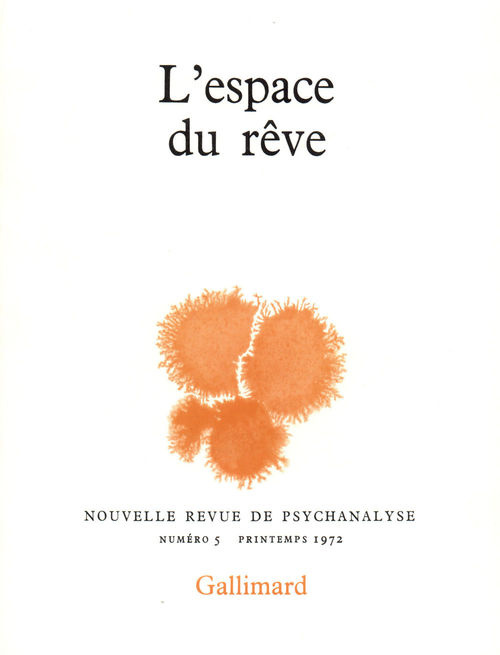 Emprunter Nouvelle revue de psychanalyse N° 5 printemps 1972 : L'espace du rêve livre