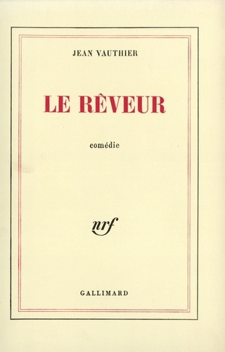 Emprunter Le rêveur. Comédie livre