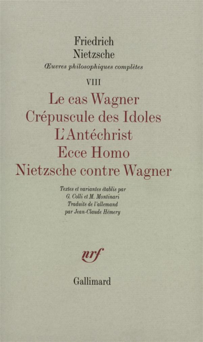 Emprunter Oeuvres philosophiques complètes. Tome 7, Le cas Wagner ; Crépuscule des Idoles ; L'Antéchrist ; Ecc livre