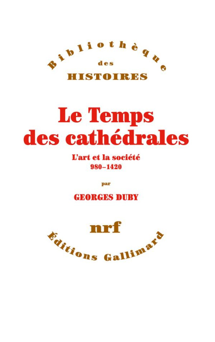 Emprunter Le temps des cathédrales. L'art et la société, 980-1420 livre