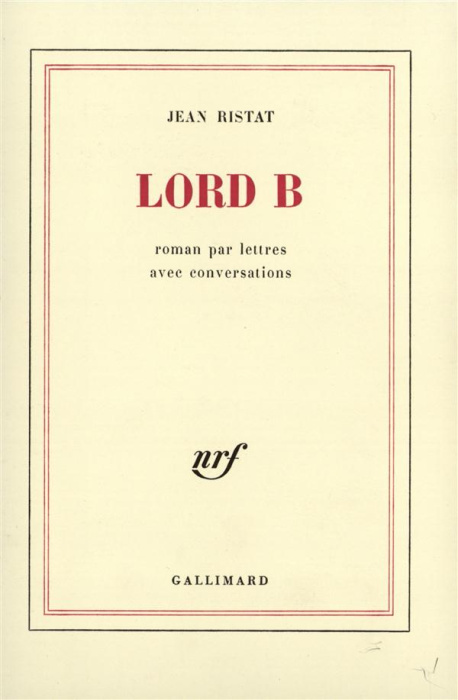 Emprunter Lord B (Roman par lettres avec Conversation) livre