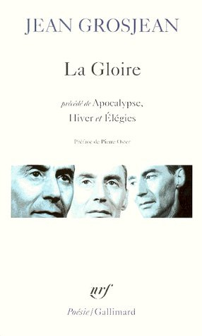 Emprunter La gloire. Précédé de Apocalypse, Hiver et Elégies livre
