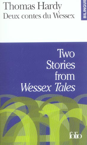 Emprunter Two Stories from Wessex Tales : Deux contes du Wessex livre