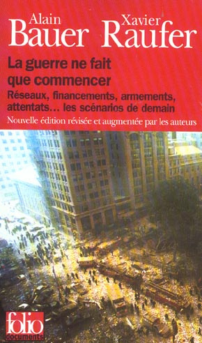 Emprunter La guerre ne fait que commencer. Réseaux, financement, armements, attentats...les scénarios de demai livre