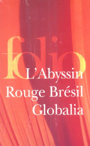 Emprunter Coffret 3 volumes : L'Abyssin ; Rouge Brésil ; Globalia livre