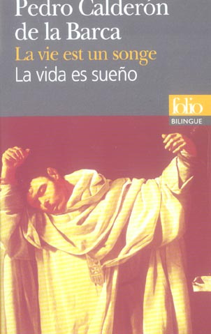 Emprunter La vie est un songe : La vida es sueño. Edition bilingue français-espagnol livre