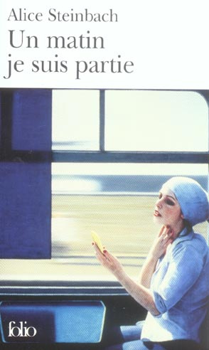 Emprunter Un matin je suis partie. Voyages d'une femme indépendante livre