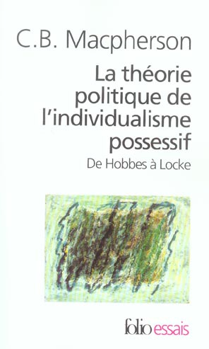 Emprunter La théorie politique de l'individualisme possessif. De Hobbes à Locke livre